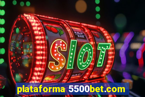 plataforma 5500bet.com